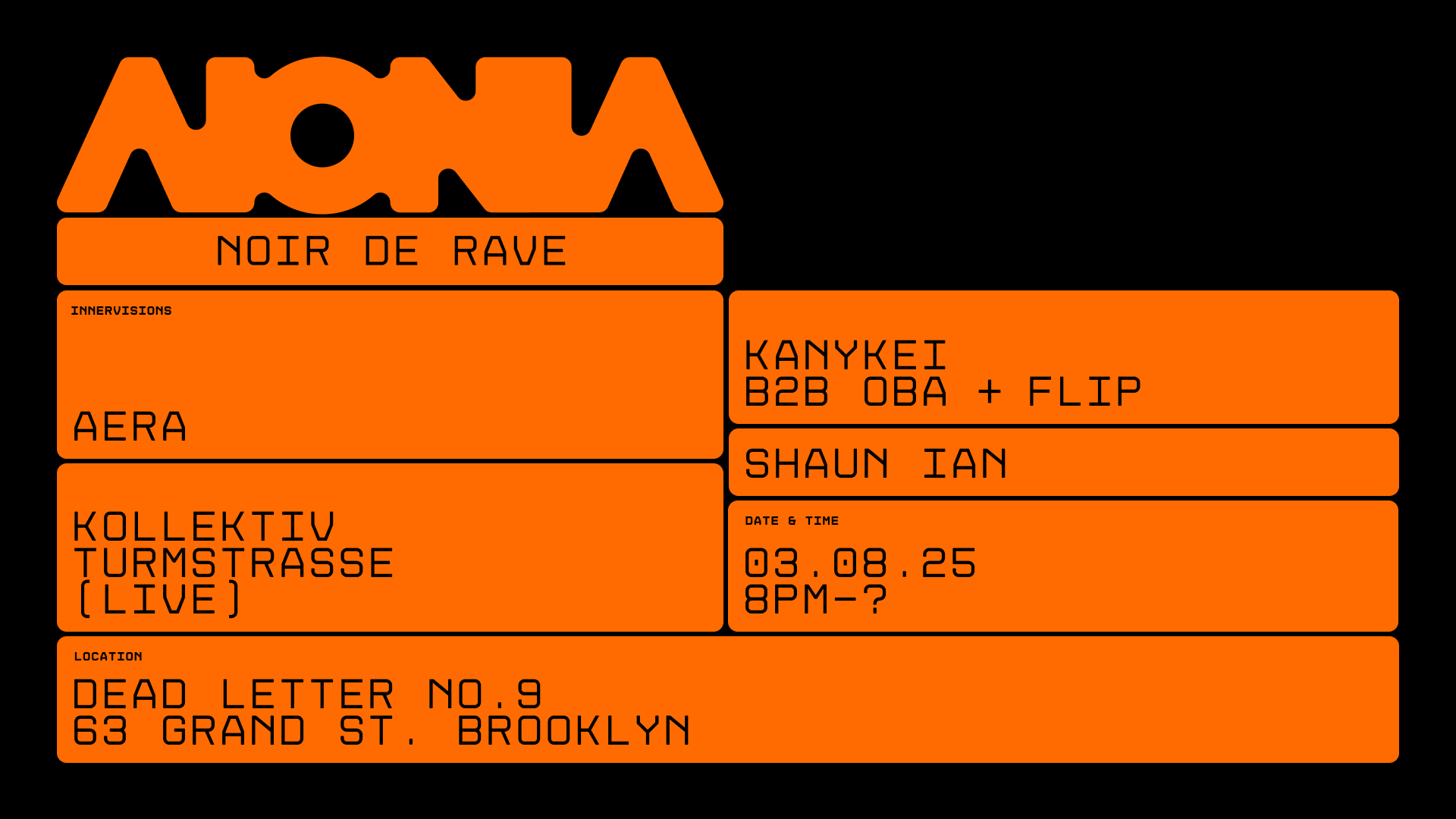 NOIR DE RAVE: KOLLEKTIV TURMSTRASSE [DIYNAMIC] | AERA [INNERVISIONS] | KANYKEI [KATERMUKKE] | OBA + FLIP | SHAUN IAN