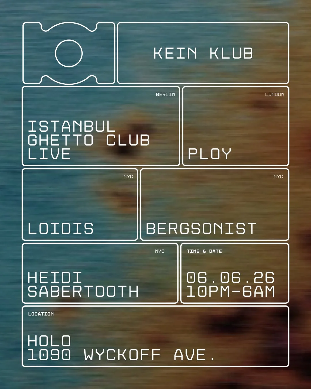 KEIN KLUB: ISTANBUL GHETTO CLUB [BERLIN] | PLOY [LONDON] | LOIDIS [NYC] | HEIDI SABERTOOTH | 