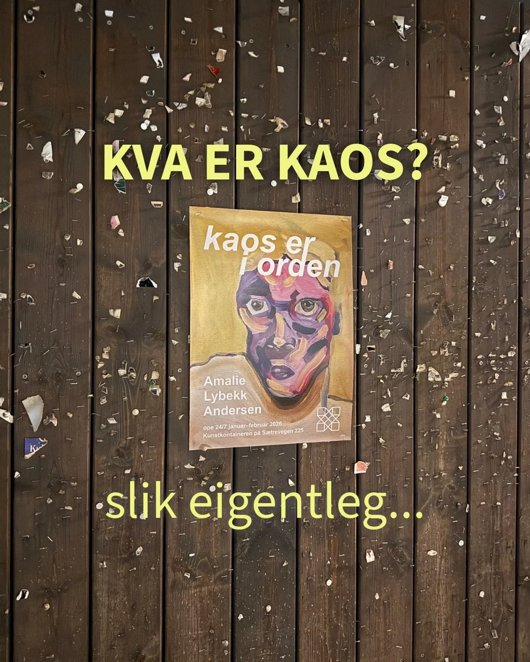 Februar n&aelig;rmar seg slutten, som betyr at utstillinga "kaos er i orden" n&aelig;rmar seg slutten. S&aring; no er tida for &aring; kaste seg rundt i alt kaoset og bes&oslash;ke Amalie Lybekk Andersen sine m&aring;leri p&aring; n&aelig;r