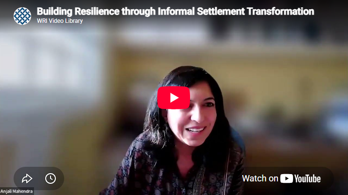 EVENT: Building Resilience Through Informal Settlement Transformation: Lessons from WRI Ross Center Prize for Cities Finalists