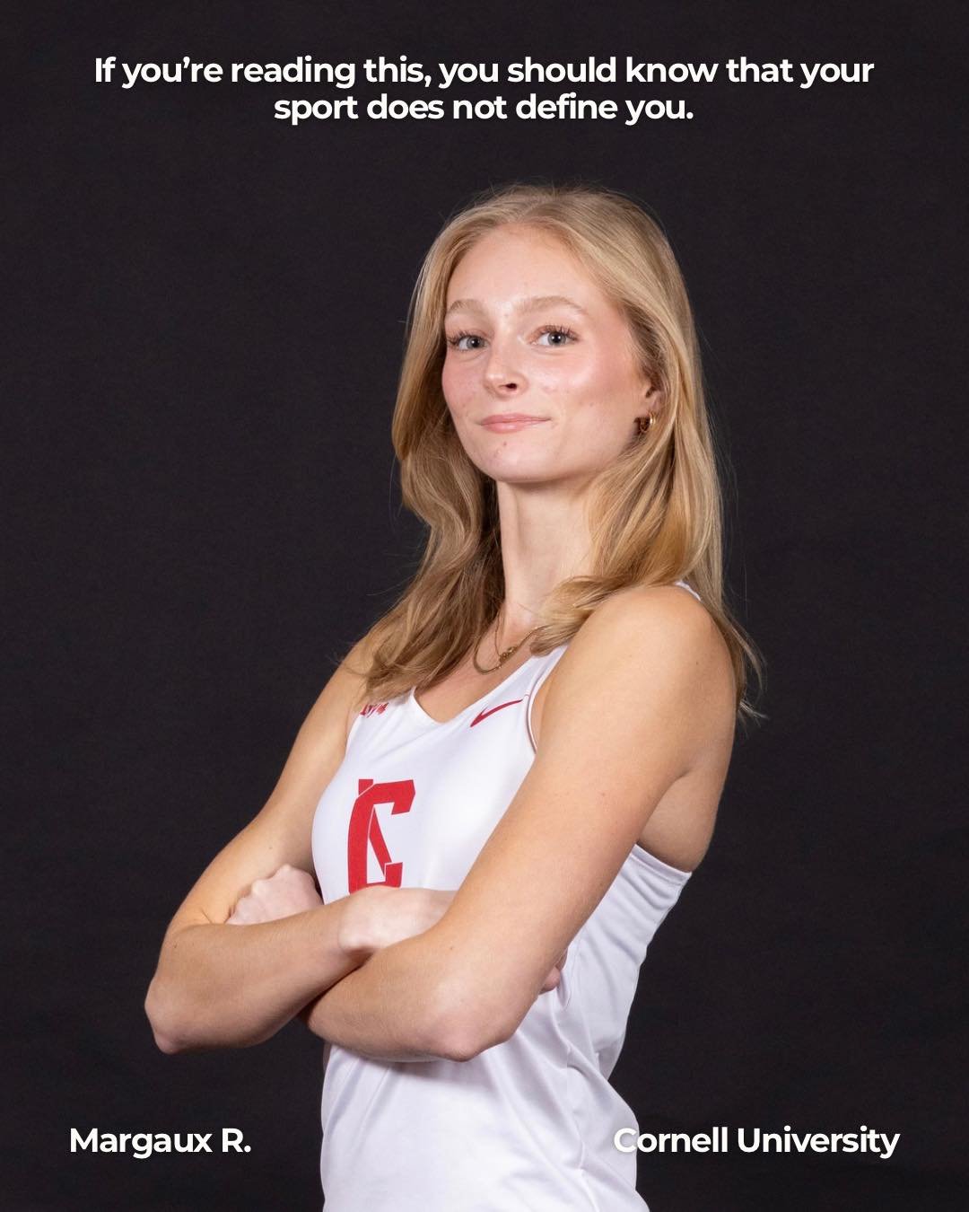 &quot;If you're reading this, you should know that your sport does not define you.&quot; 

Margaux, a track and field athlete at Cornell University, shares a letter as part of our student athlete series, acknowledging that each athlete is on their ow