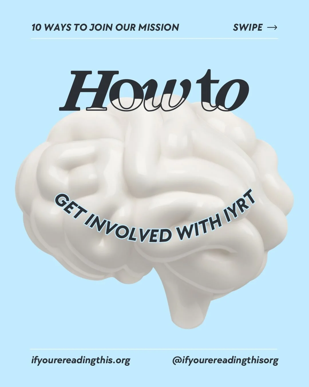 Wondering how to get involved with IYRT? Swipe to find out and visit ifyourereadingthis.org/act for more 🧠