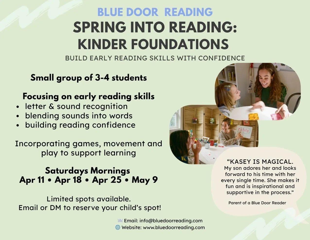 Spring into Reading four week course for Kindergarteners! Our second series of Saturday classes focusing on building foundational skills. 

This course is designed for emerging readers focusing on letter sounds, blending, and confidence building. 

S