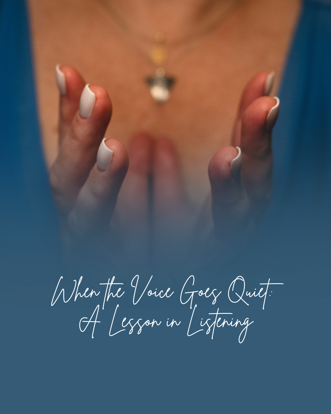 When the Voice Goes Quiet: A Lesson in Listening