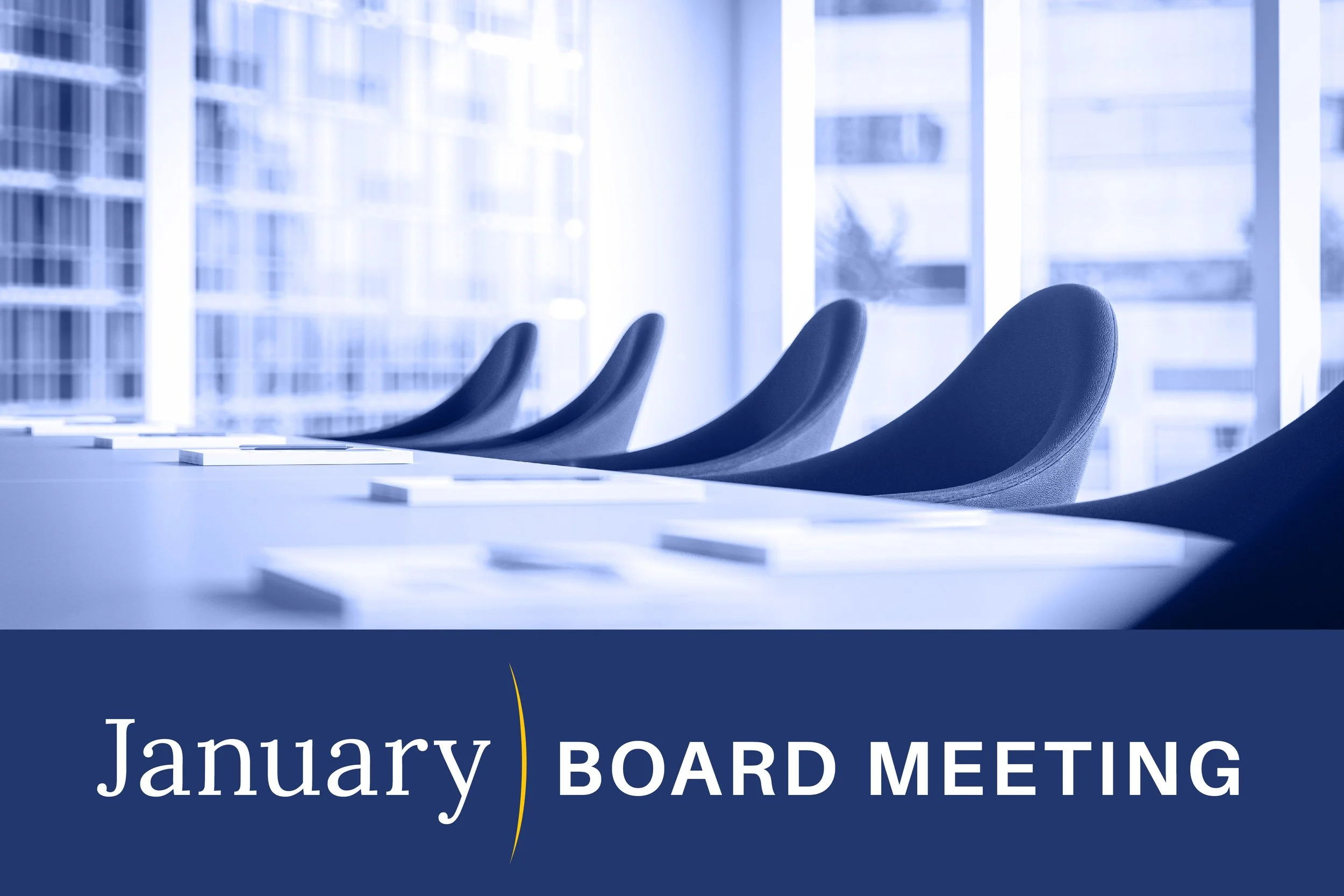 January Board Meeting
