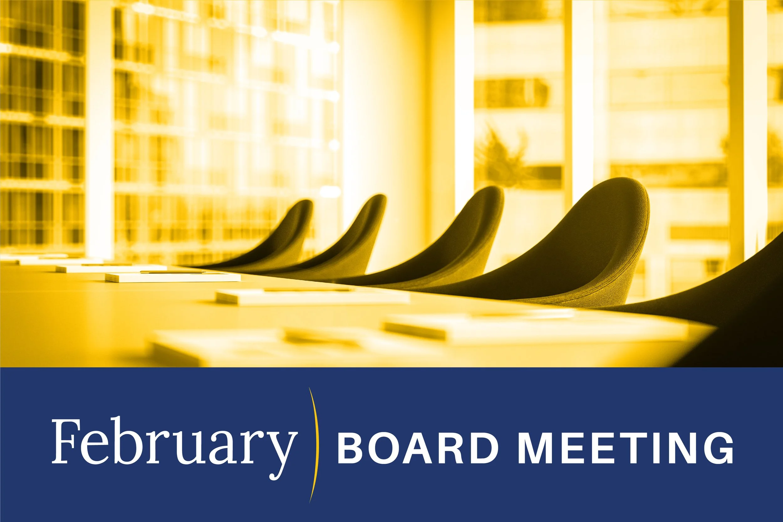 February Board Meeting