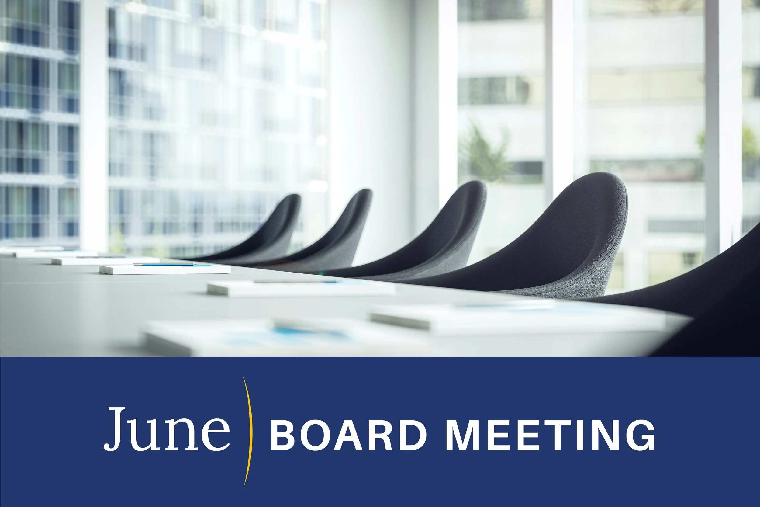 June Board Meeting