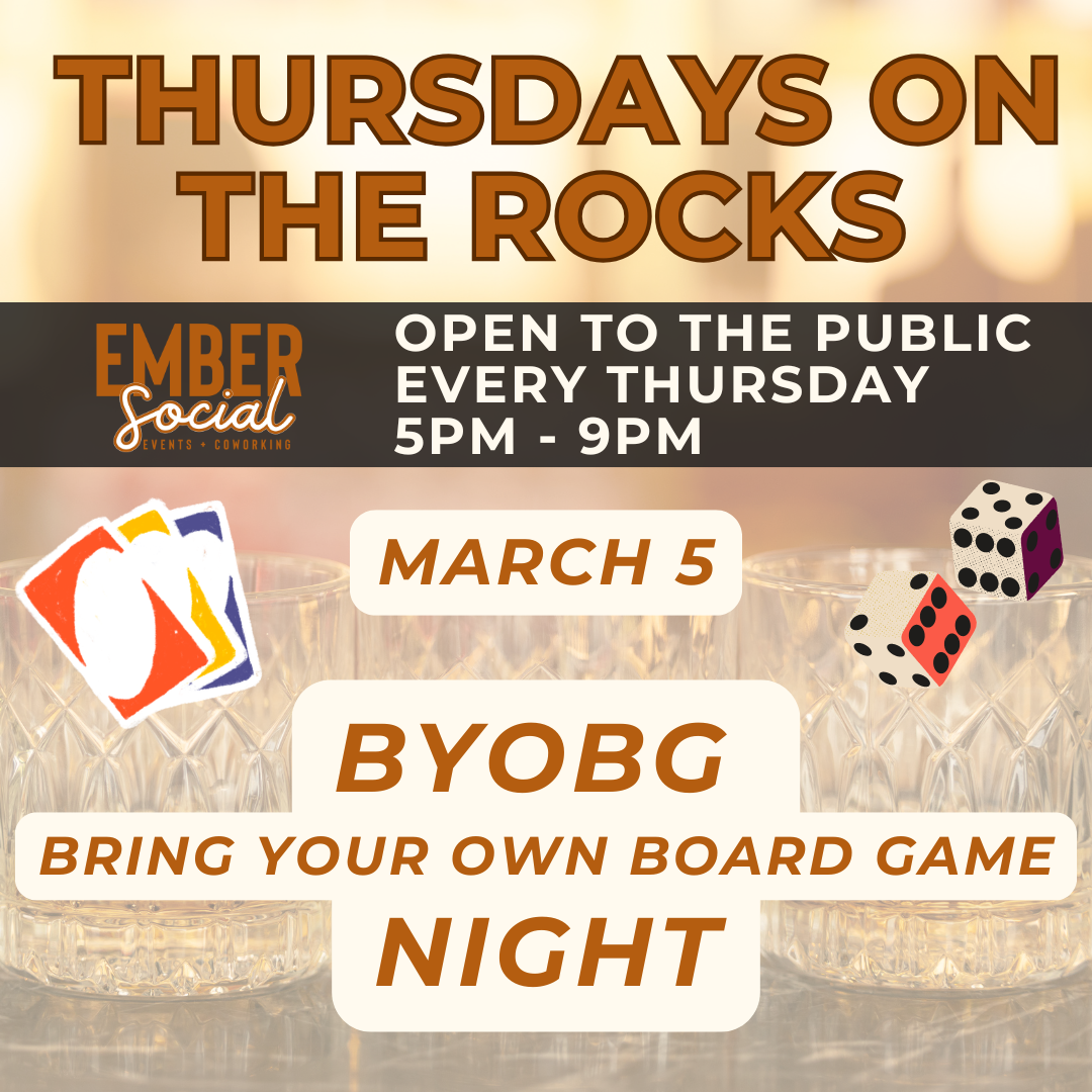 Thursdays on the Rocks: BYOBG Night (Bring Your Own Board Game)