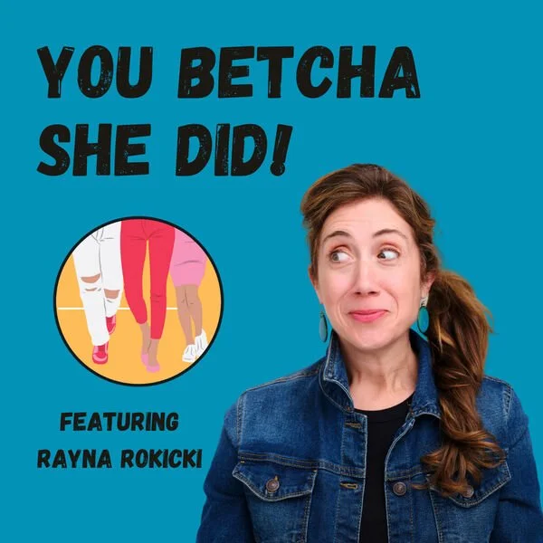 You Betcha She Did! Podcast