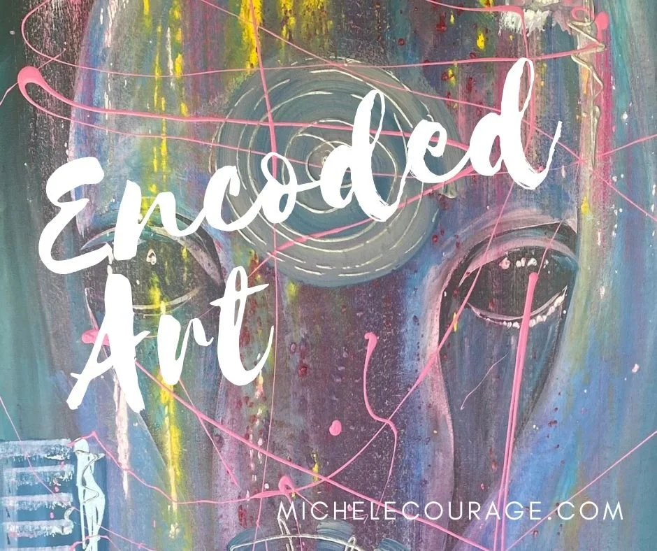 Encoded Art - Michele Courage.jpg