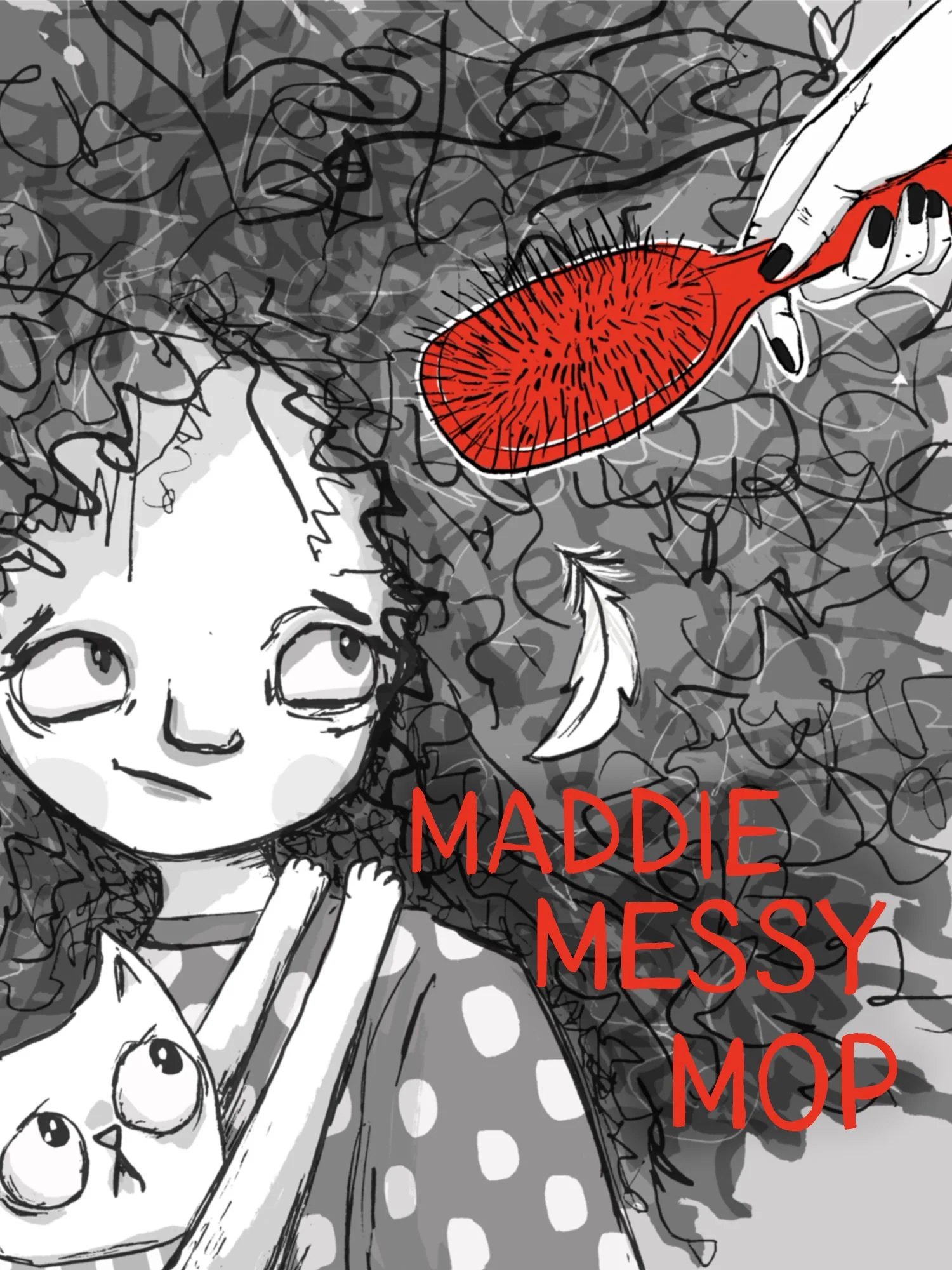 Illustration by Aly Indermühle of Maddie Messy Mop, a girl with wild tangled hair filling the entire frame, a red hairbrush held by a disembodied hand coming in from the top right, with a feather in her hair and the title in red lettering.