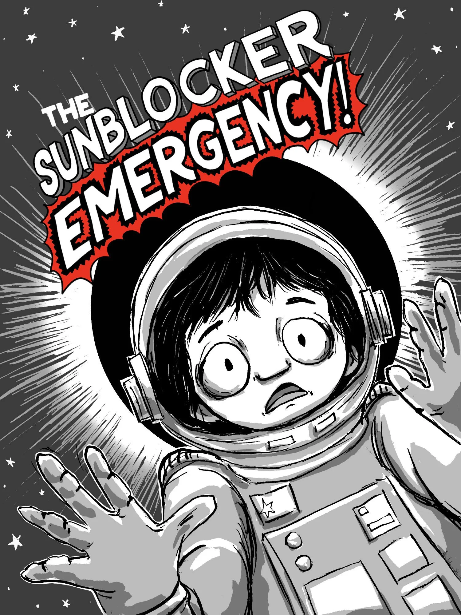 Illustration by Aly Indermühle of a panicked boy in an astronaut suit and helmet reaching out with both hands, surrounded by stars, with the title The Sunblocker Emergency in bold red and white hand lettered text.