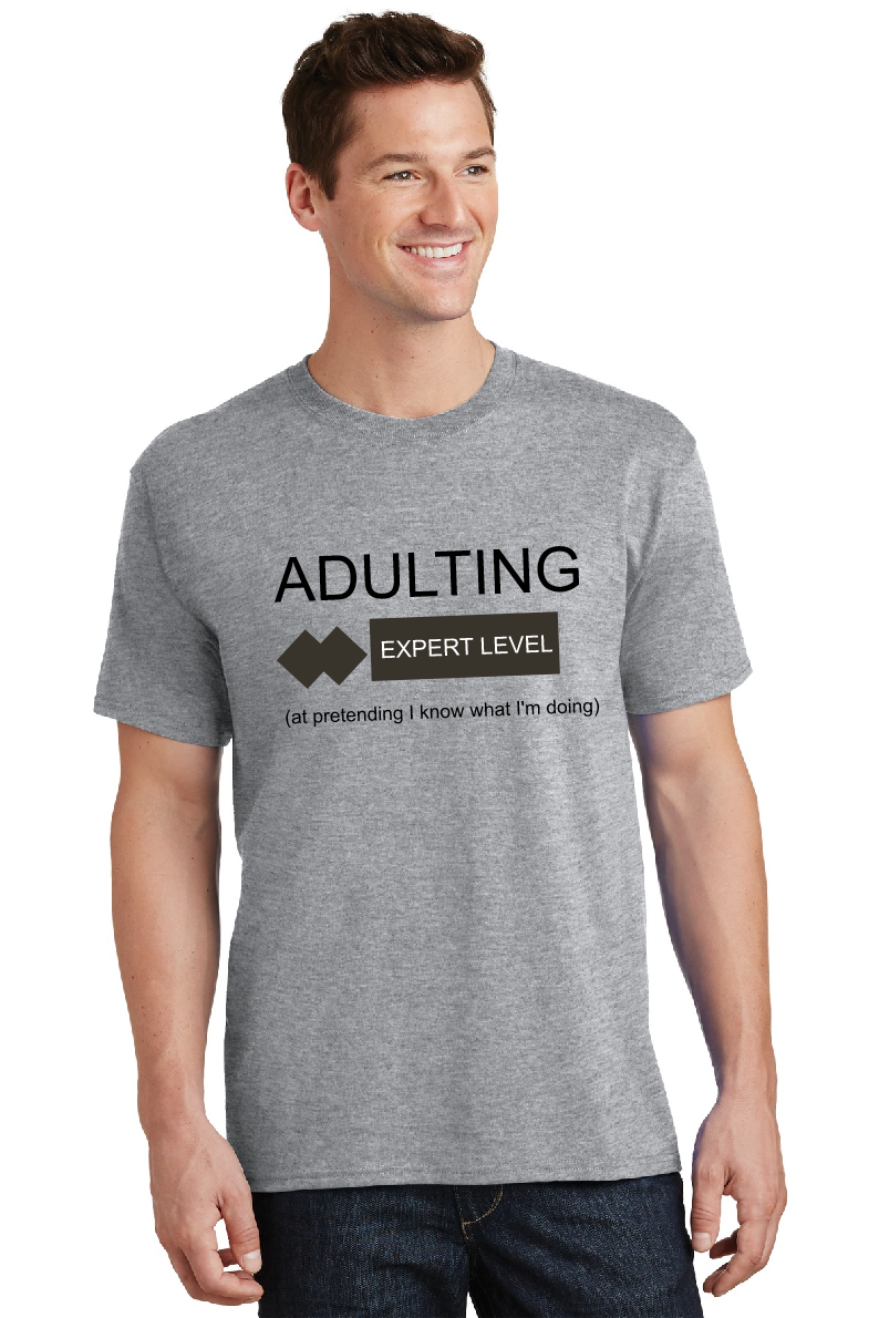 T-Shirt - Adulting