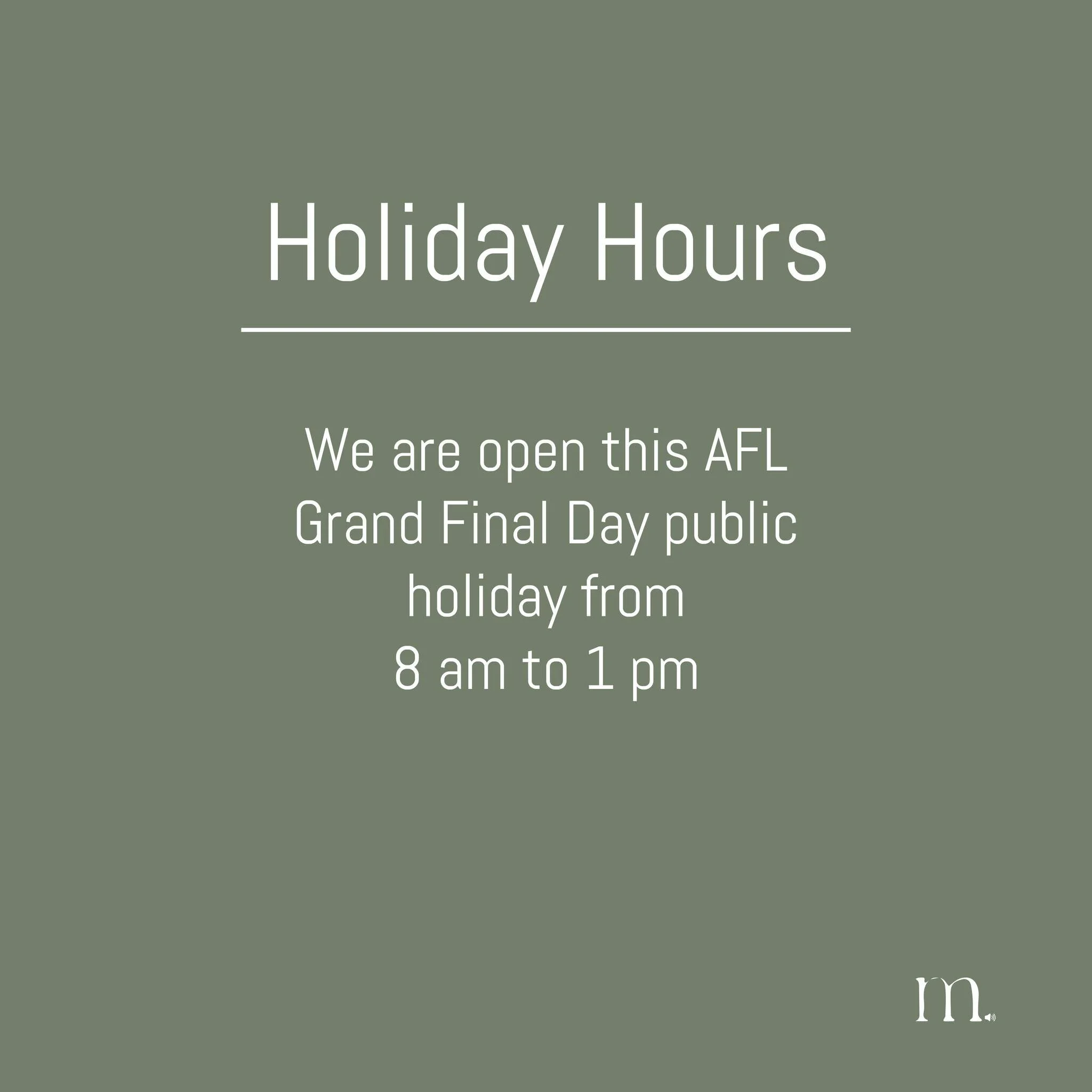 Kick off your AFL public holiday with us! 

Whether it&rsquo;s brunch, lunch, or just a coffee and cake, we&rsquo;ve got you covered.
We&rsquo;re open 8am &ndash; 1pm (kitchen closes at 12pm), so pop in and start your day right!