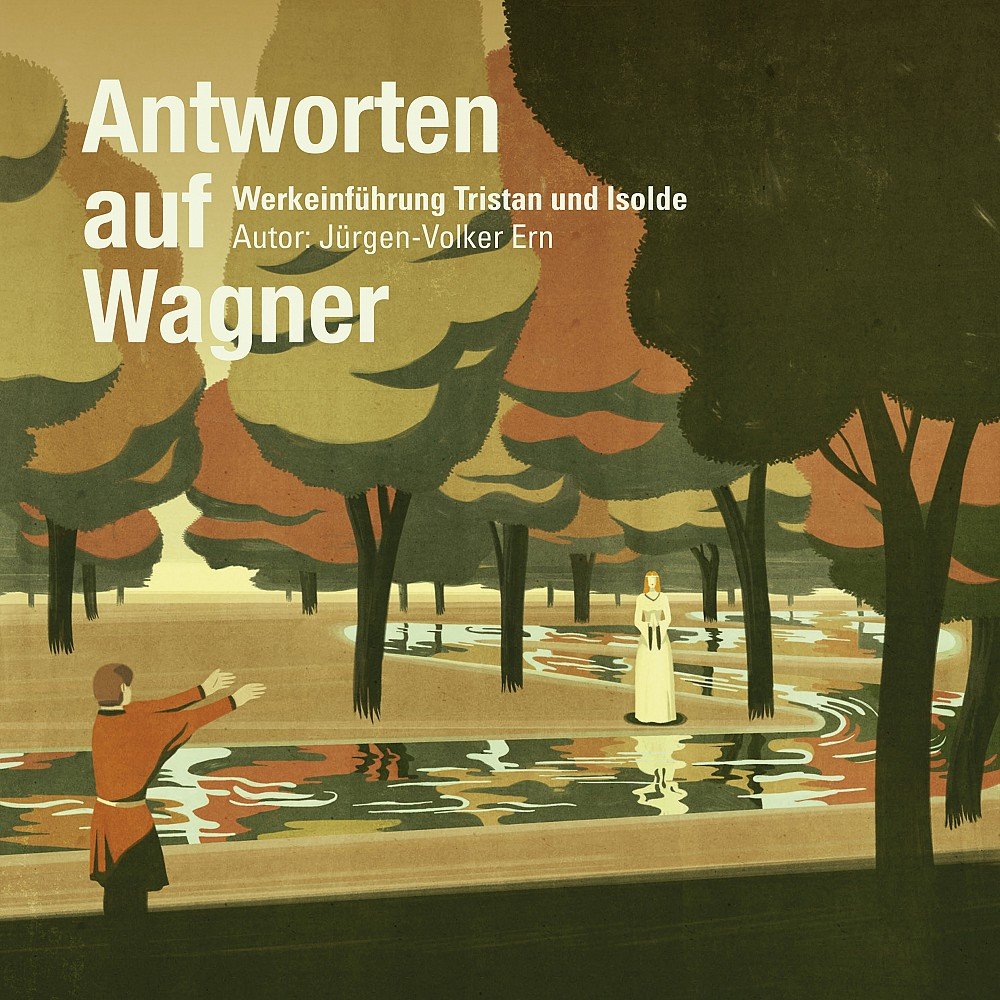 Antworten auf Wagner- Werkeinführung Tristan und Isolde.jpeg