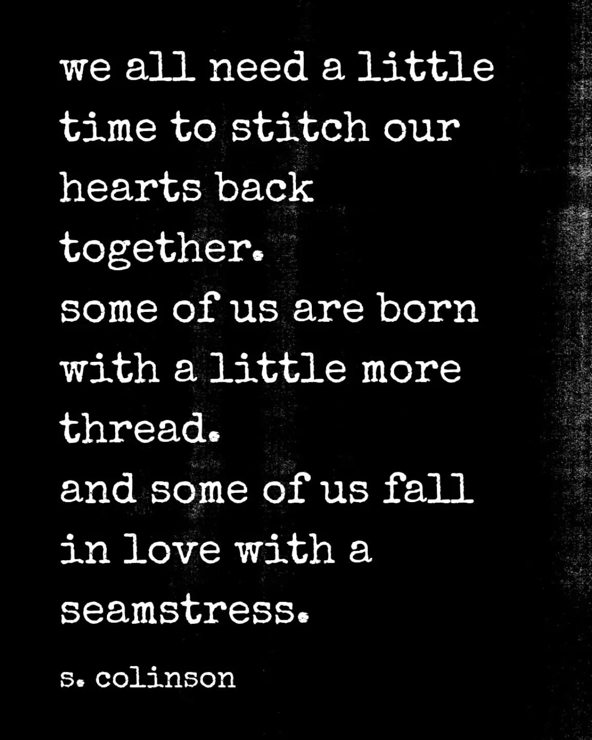 Found this lovely poem by @lonely.penguin
It speaks to me, being a seamstress n all...so thought I'd share here πβ¨π
Just need the falling in love bit π