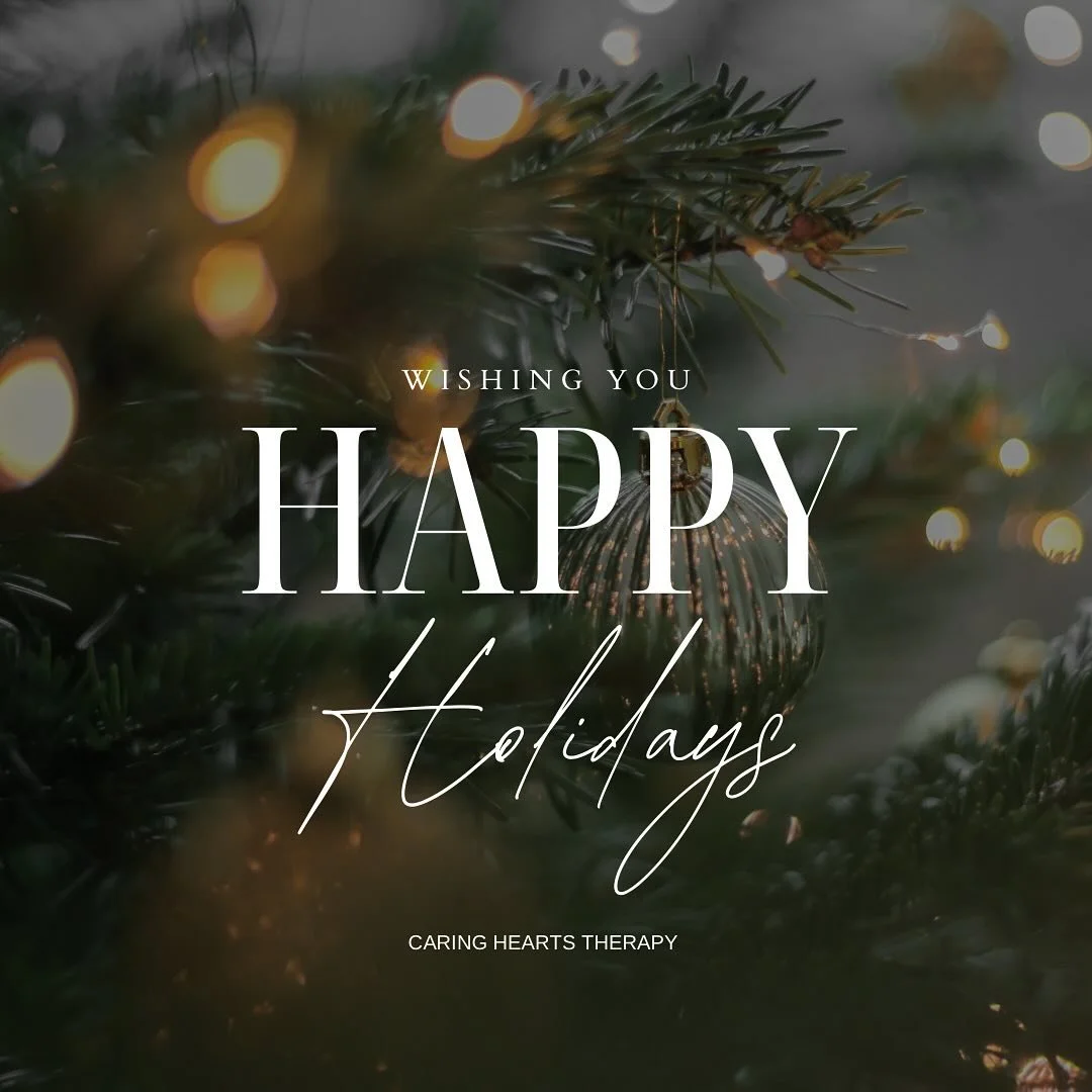 Wishing you and your family Happy Holidays! ❄️🎄

#CaringHeartsTherapy