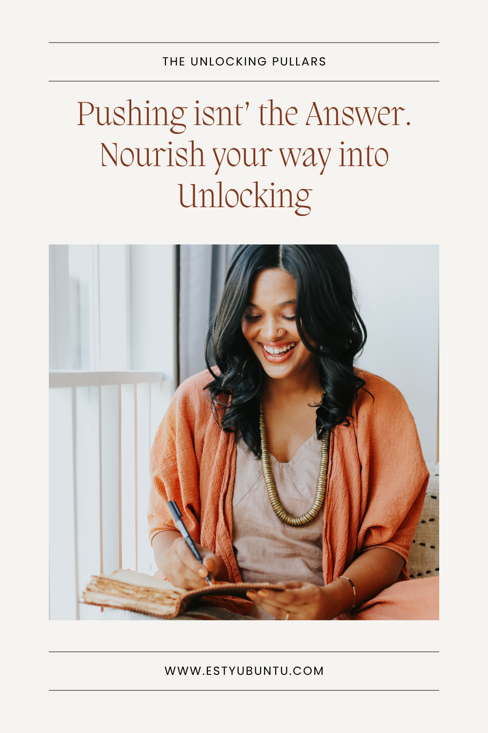 Pushing isn’t the answer. Nourish your way into Unlocking
