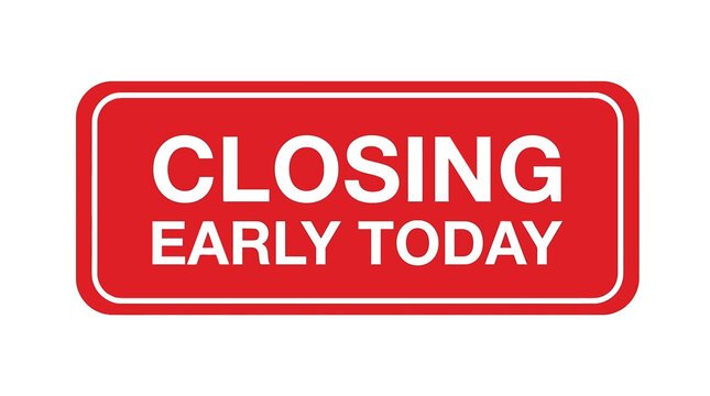 Office Closing Early