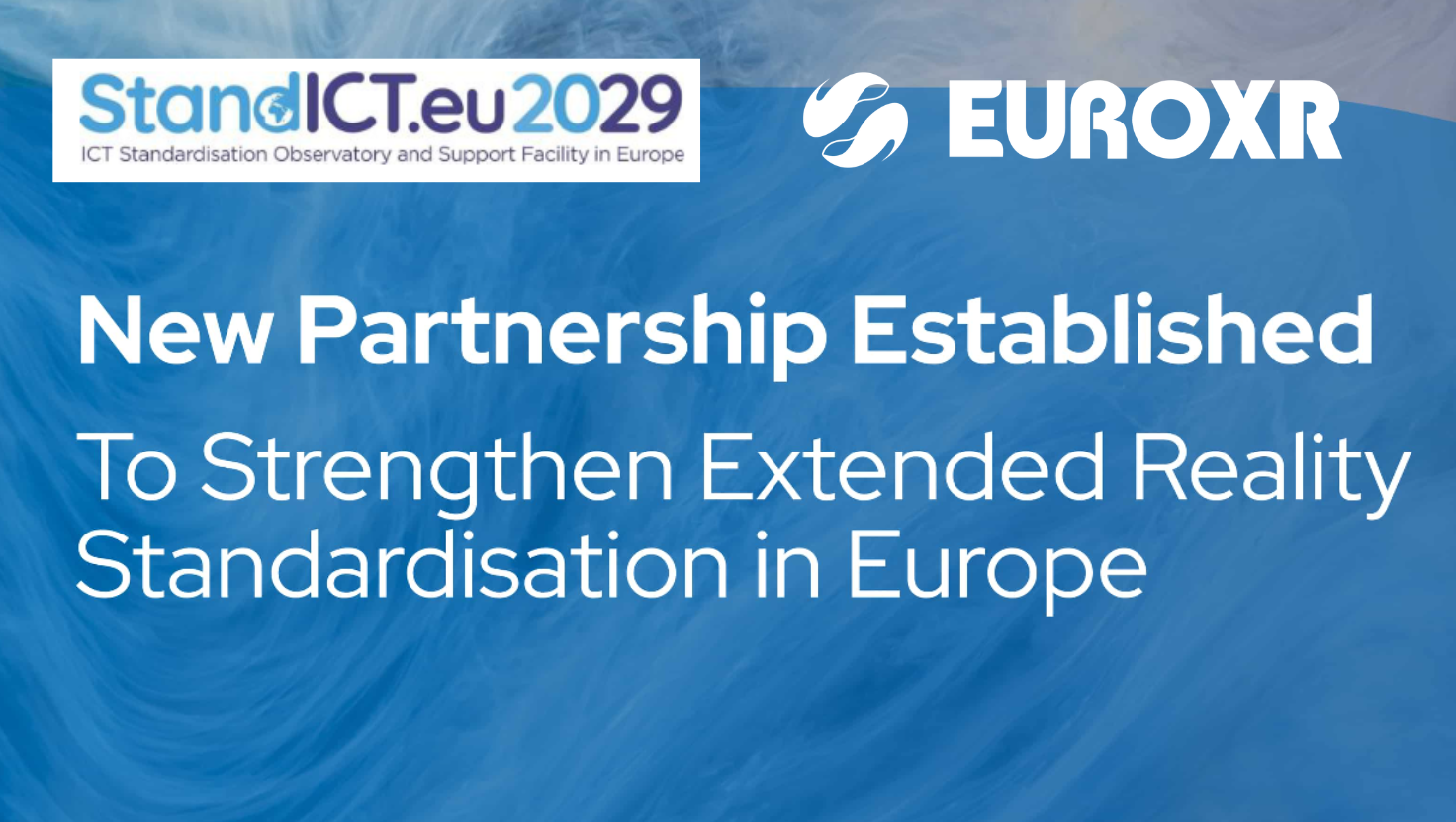 New Partnership EstablishedTo Strengthen Extended Reality Standardisation in Europe