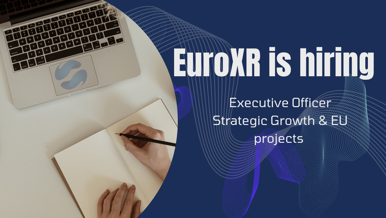 EuroXR Opens Recruitment for Executive Officer Strategic Growth &amp; EU projects