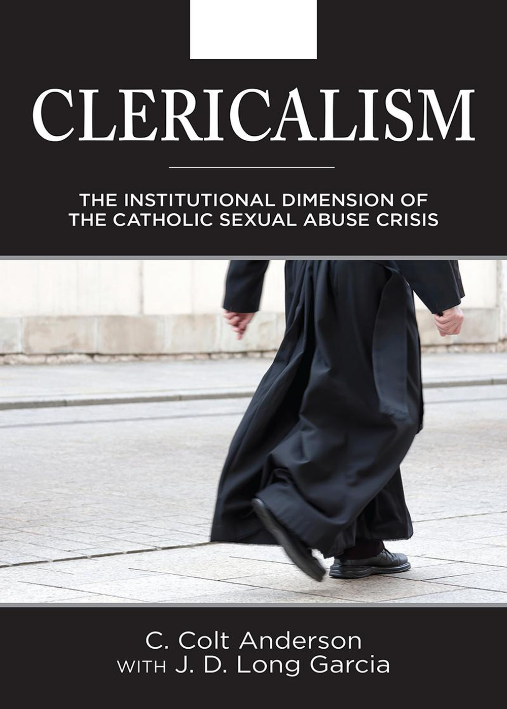 What is Clericalism? And How Does It Contribute to Abuse in the Church?