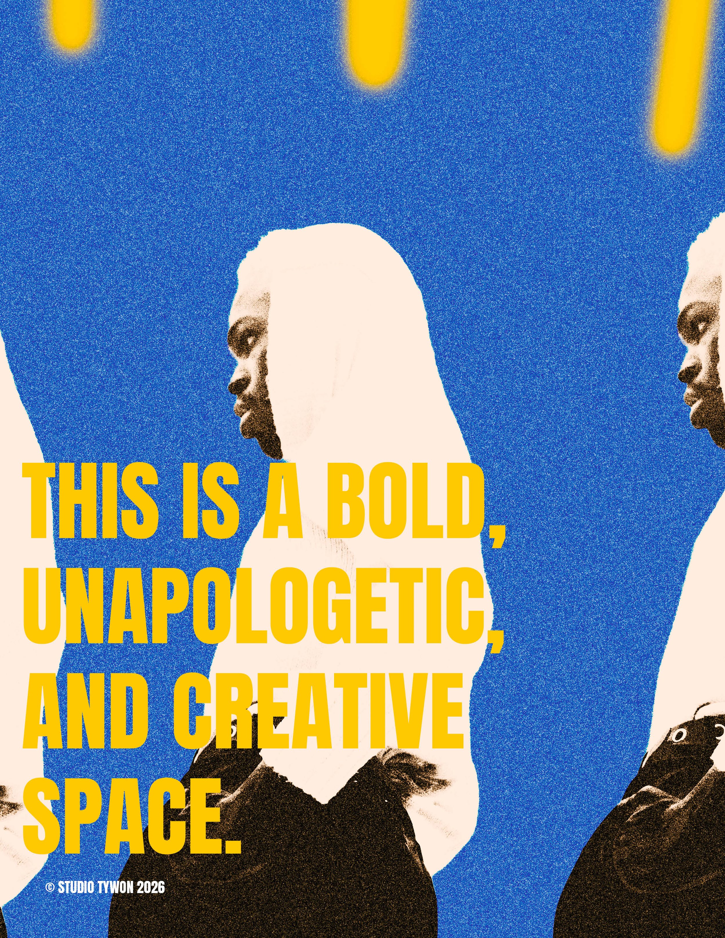 Stylized illustration of three women with bold yellow text overlay that says 'This is a bold, unapologetic, and creative space'.