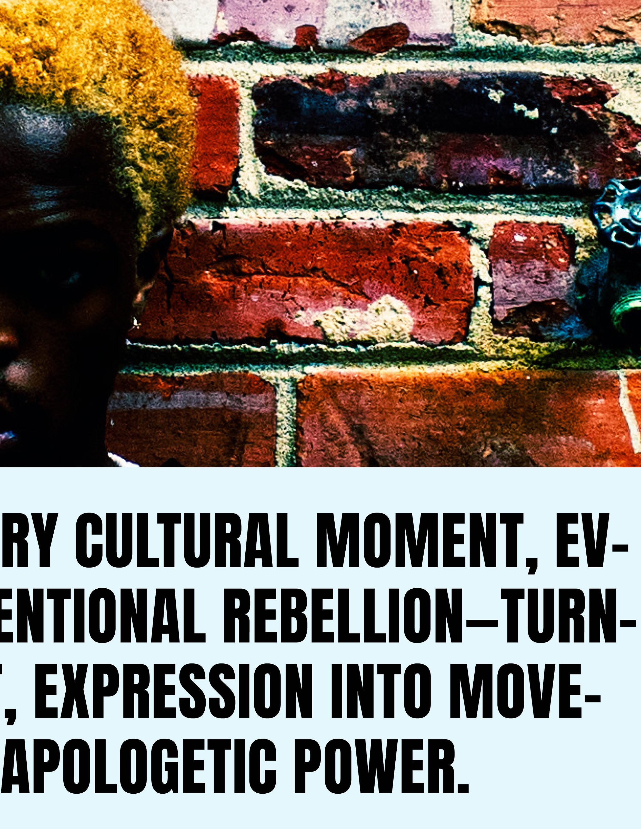 A partial view of a person with bright blonde hair and dark skin, standing in front of a red brick wall. There is a piece of paper with black text overlaying the bottom part of the image.