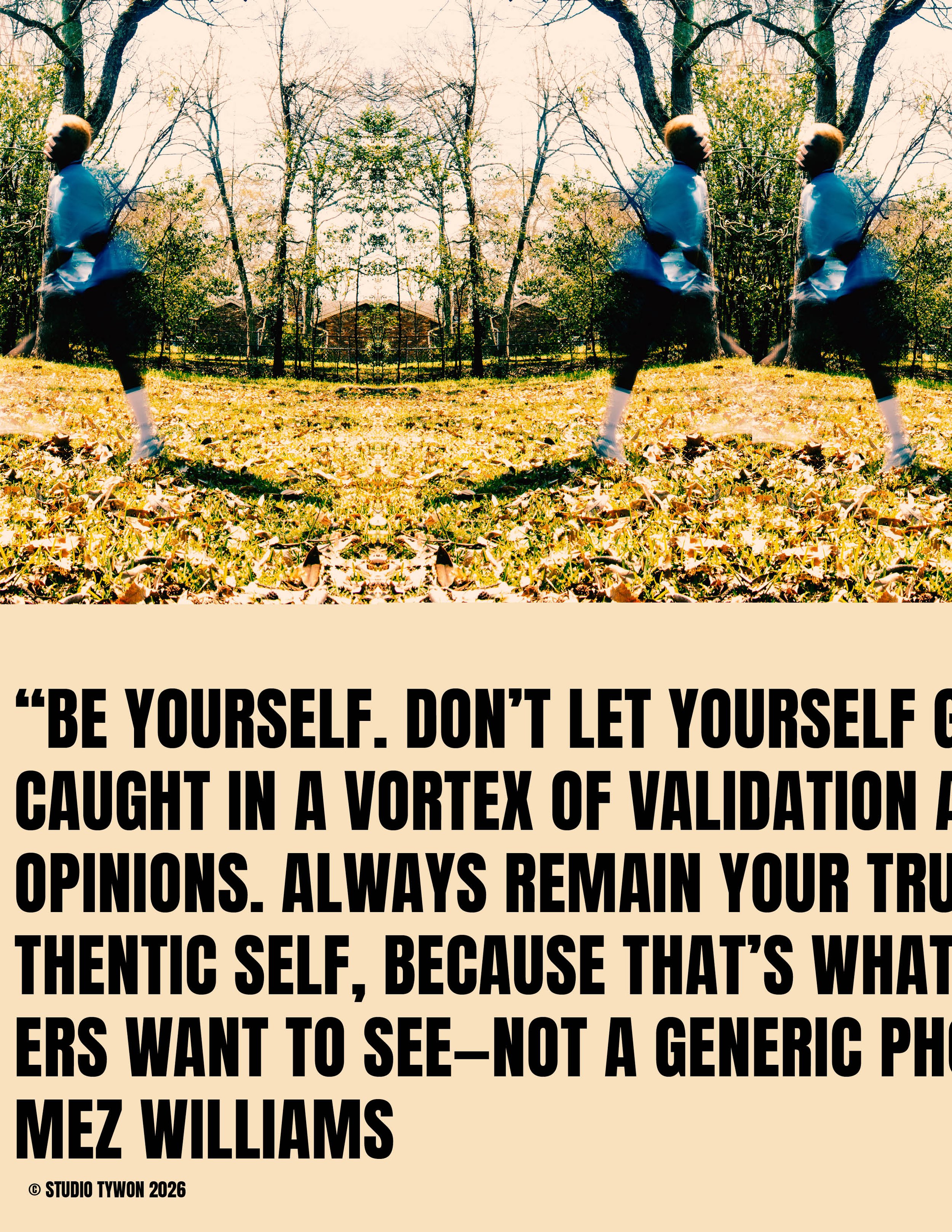 Mirror-image of a person walking outdoors on a fall day with trees and fallen leaves, accompanied by a motivational quote about being authentic and true to oneself.