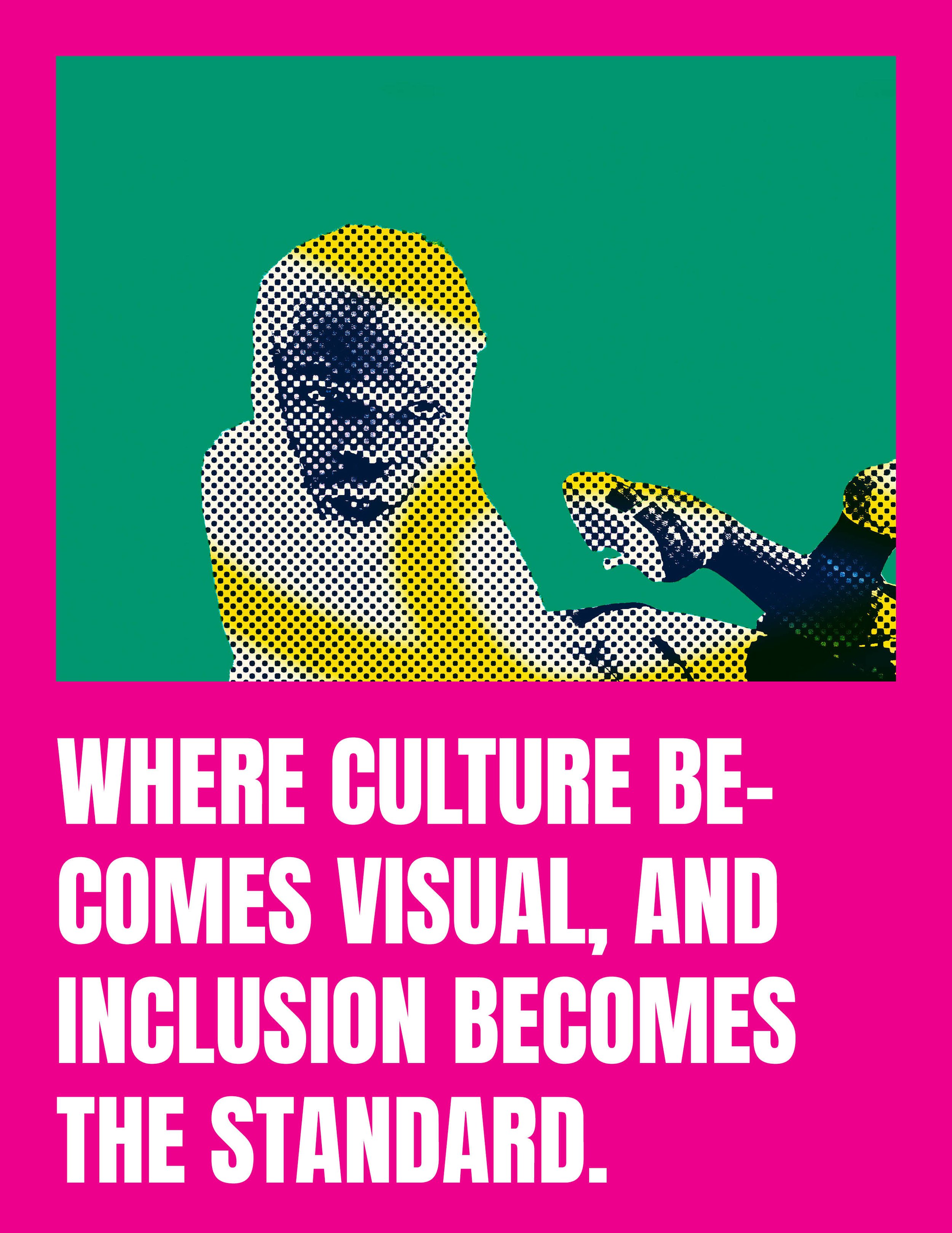 Pop art style image of a joyful person with curly hair pointing and smiling, against a green background. The image is surrounded by a pink border with bold white text that reads, "Where culture becomes visual, and inclusion becomes the standard."