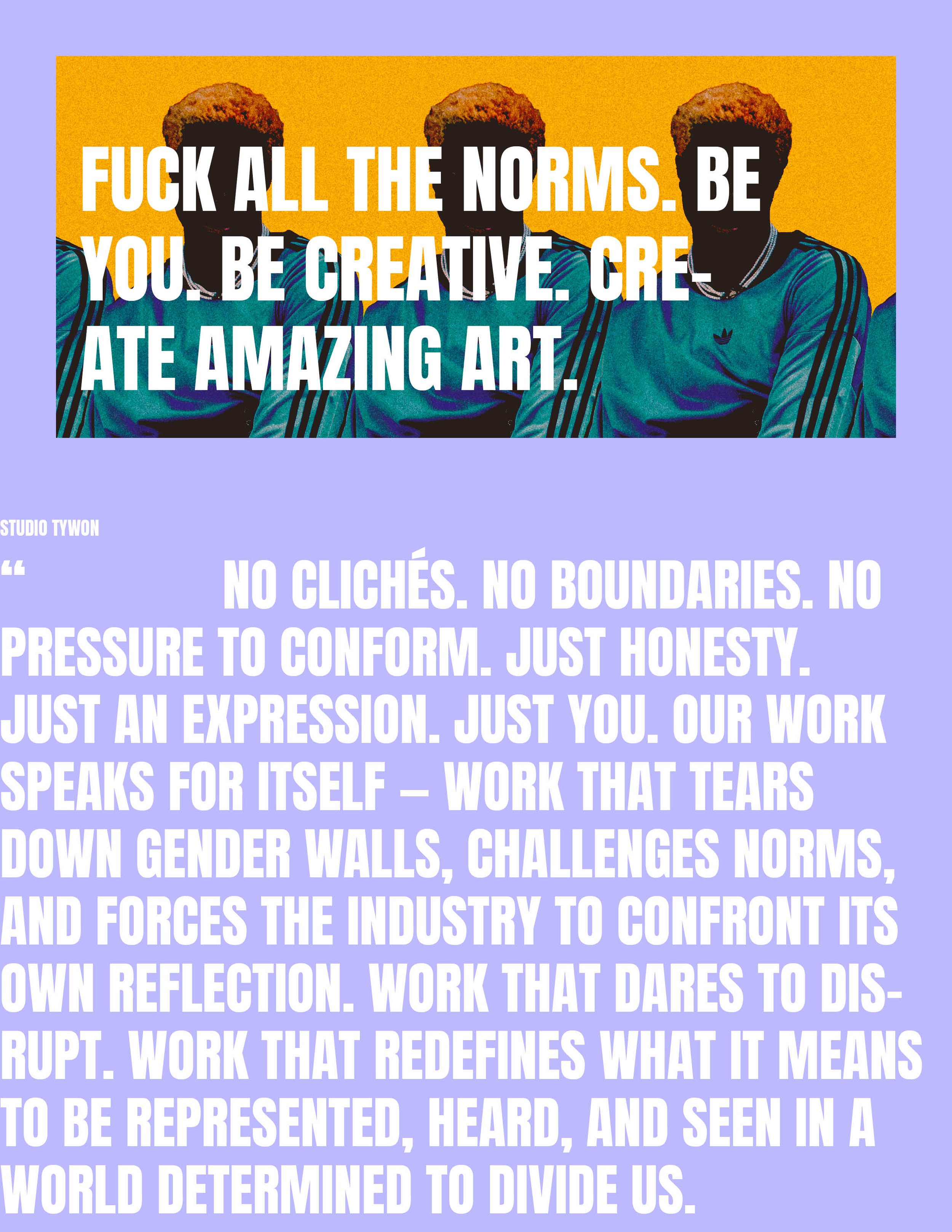 Graphic featuring three people in blue and black sports jerseys with overlaid bold white text that says, "F*** ALL THE NORMS. BE YOU. BE CREATIVE. CREATE AMAZING ART." and purple-colored paragraph text promoting honesty, self-expression, and challeng