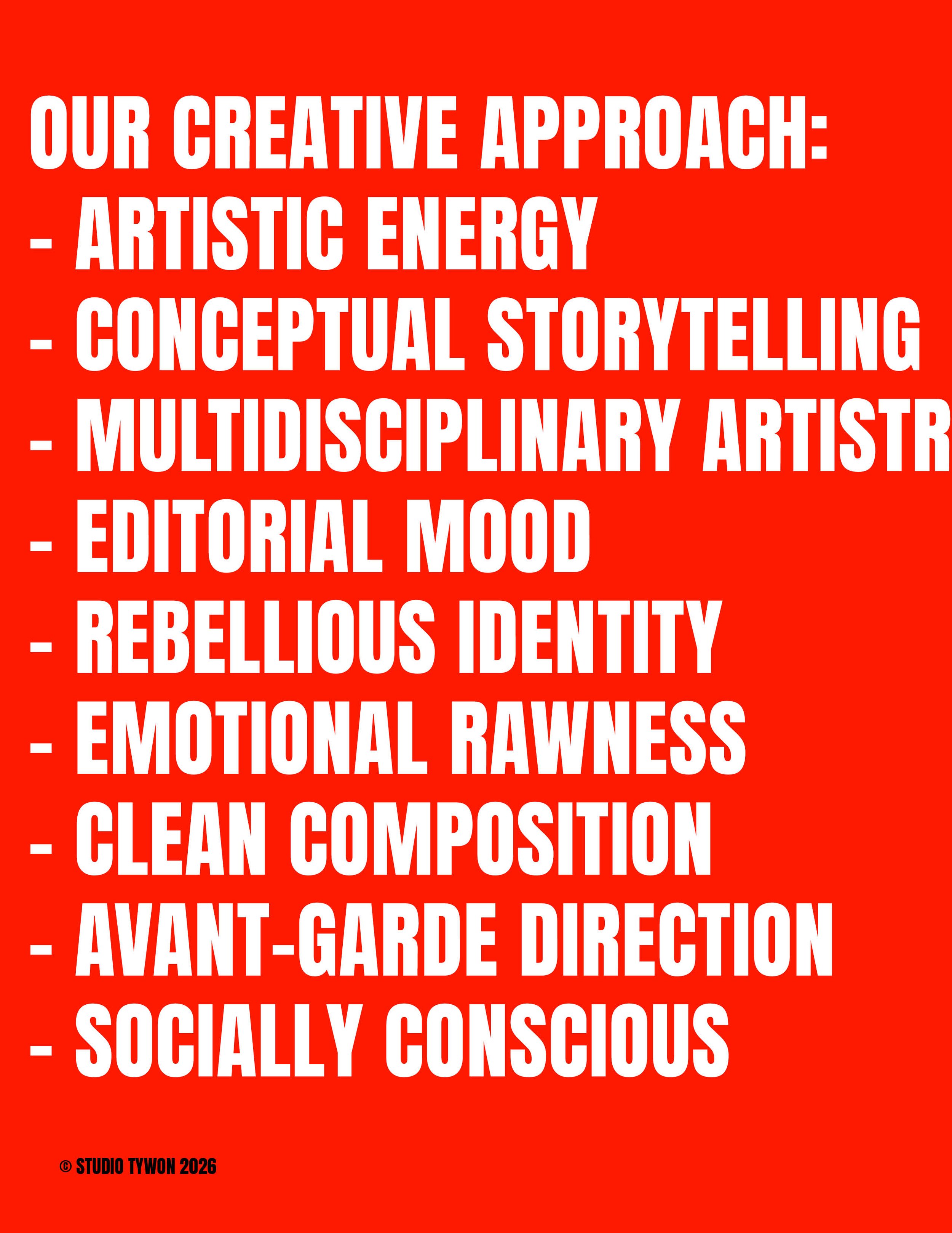 Red poster with white text listing creative approach qualities: Artistic energy, Conceptual storytelling, Multidisciplinary artistry, Editorial mood, Rebellious identity, Emotional rawness, Clean composition, Avant-garde direction, Socially conscious