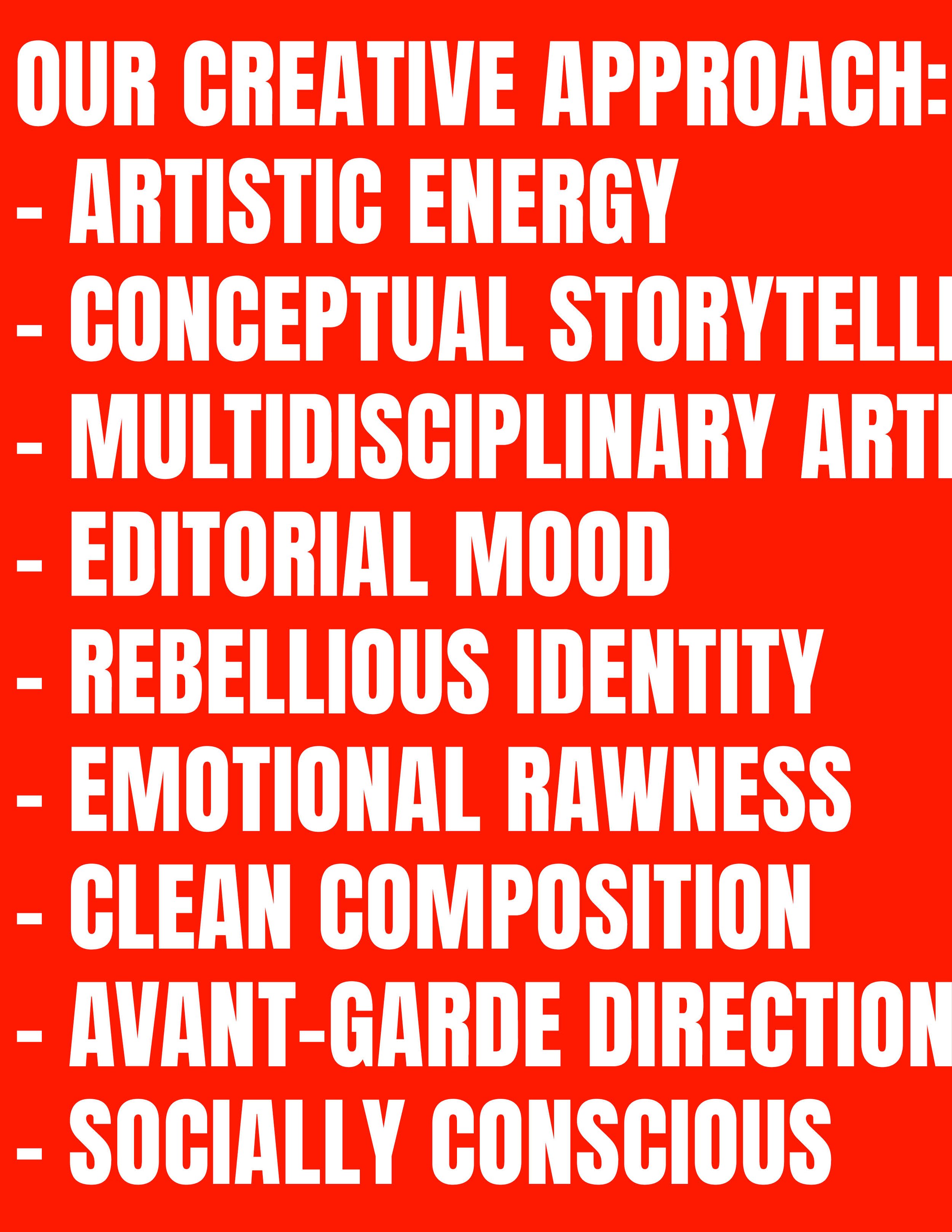 Red background with white bold text outlining a creative approach emphasizing artistic energy, conceptual storytelling, multidisciplinary art, editorial mood, rebellious identity, emotional rawness, clean composition, avant-garde direction, and socia