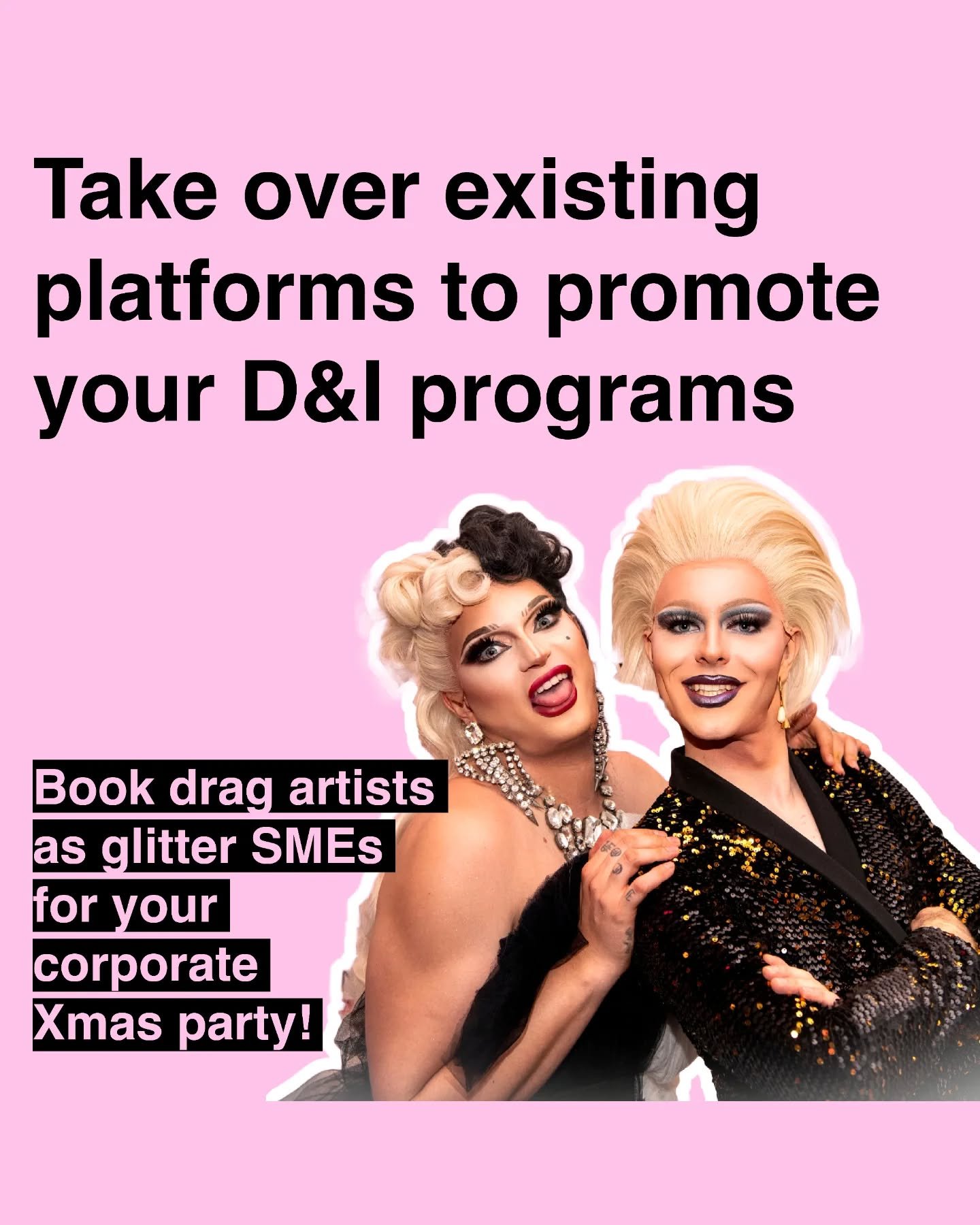 Are you frustrated by the heteronormativity at company Xmas parties? Here's an idea for next year: book drag queens for your party to host a glitter corner!