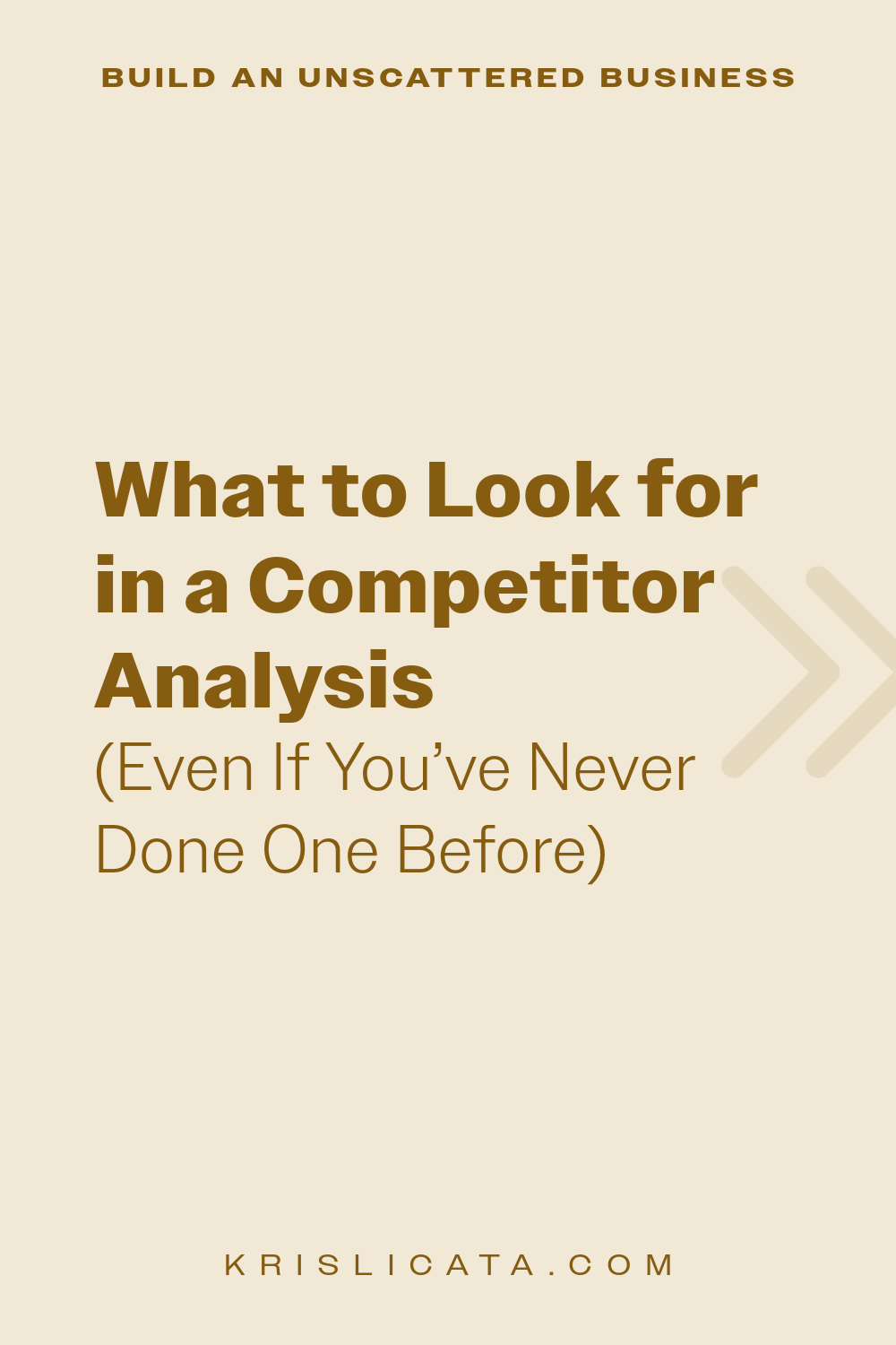 What to Look for in a Competitor Analysis (Even If You’ve Never Done One Before)