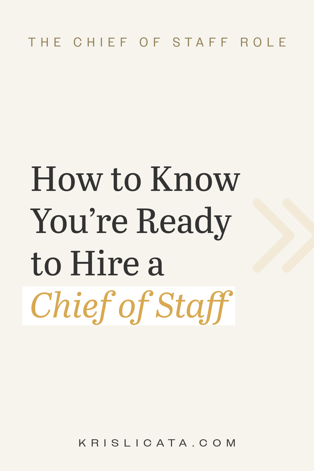 How to Know You’re Ready to Hire a Chief of Staff