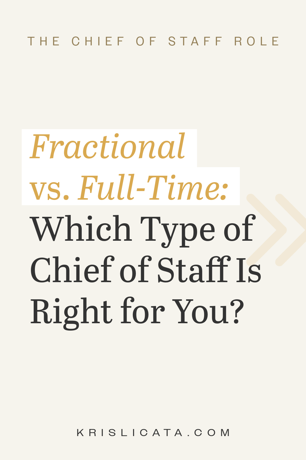You Don’t Need a Full-Time Chief of Staff (Yet): Here’s What to Do Instead