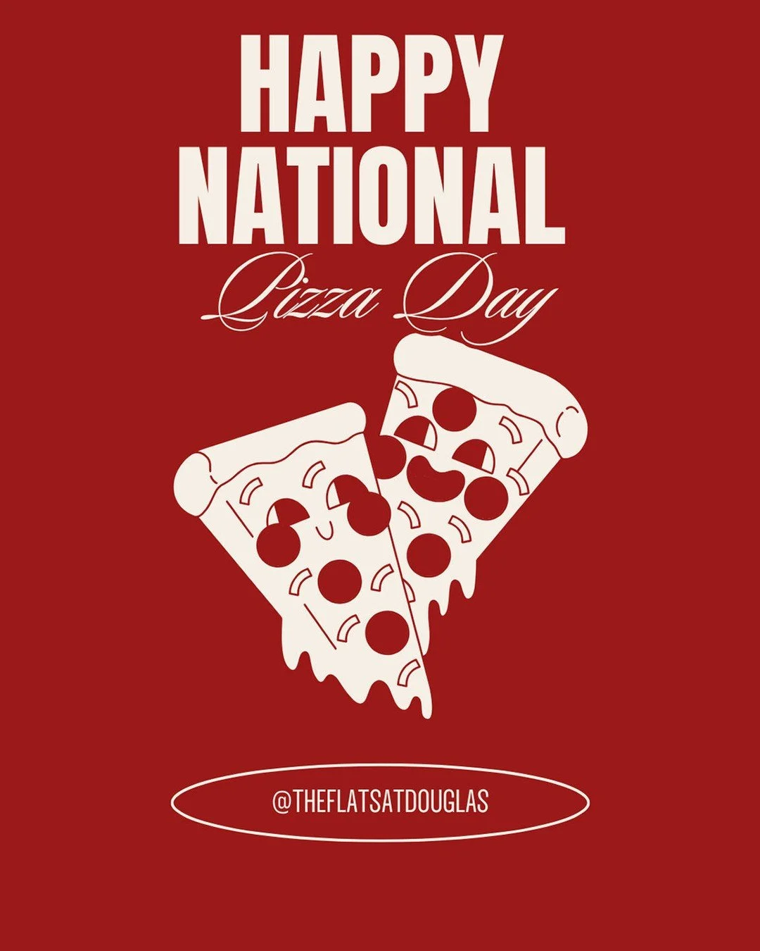 🍕Happy National Pizza Day Flats Residents! 🍕
We hope you get a chance to enjoy your favorite slice today-thin crust, deep dish, or somewhere in between. 
Tell us your favorite pizza spot in the comments! 👇️ #NationalPizzaDay #TheFlatsatDouglas
