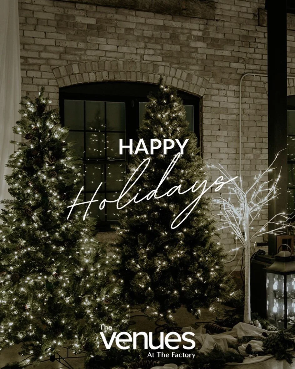 Warm Wishes This Holiday Season!
As the year winds down, the entire team at The Venues at The Factory is sending you and your family the warmest holiday cheer!

May your days be filled with comfort, joy, and light, and may you create beautiful memori