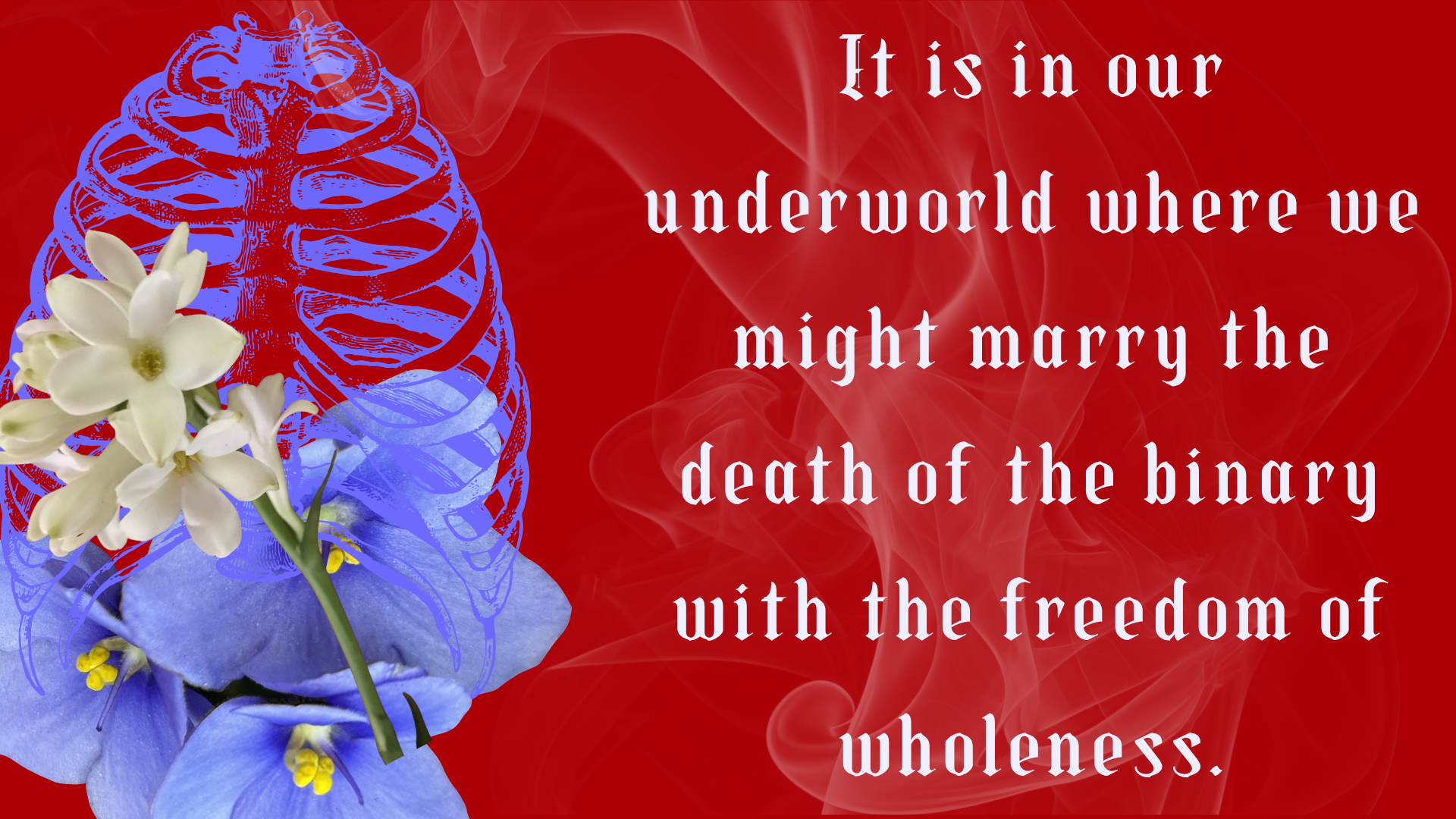 A red background with a blue anatomical illustration of a ribcage with smoke effects. In the foreground, there are white flowers and purple flowers. White text with a quote about wholeness and freedom.