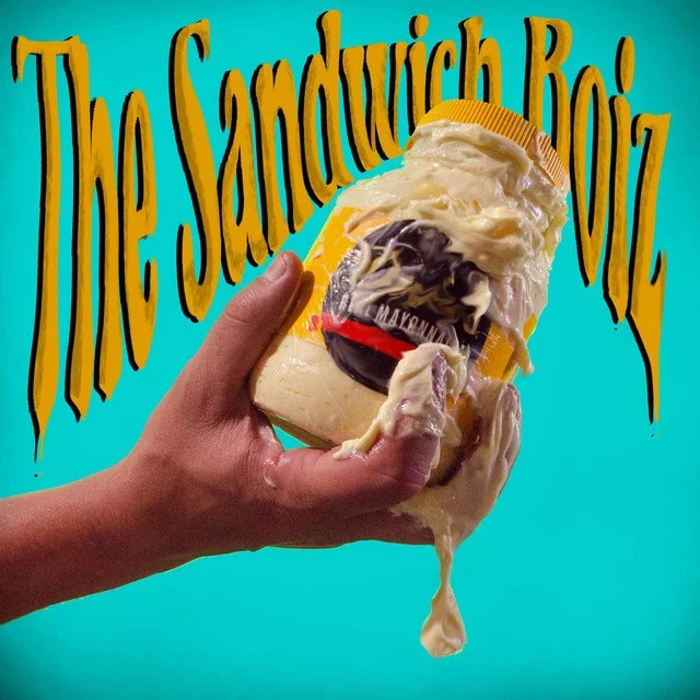 The Sandwich Boiz w/ BEÜ