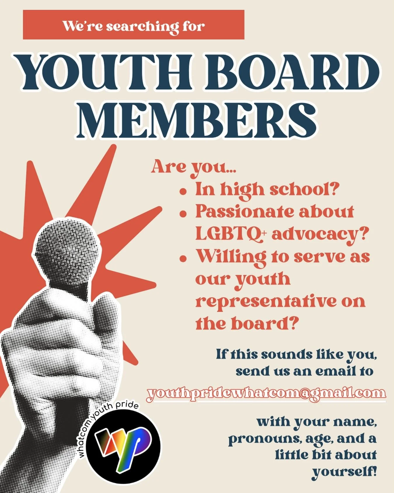 Whatcom Youth Pride is searching for 1-2 youth voices to add to our board! If this sounds like the job for you, send us an email with your name, age, pronouns, and a little bit about yourself. You can also attend our volunteer social this Friday to c