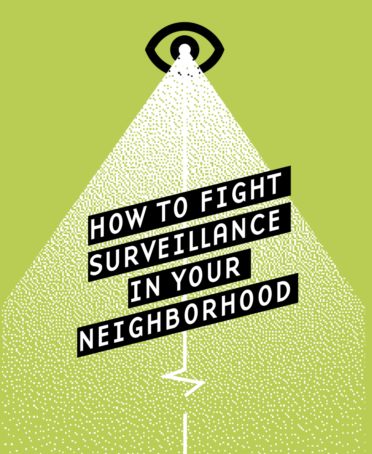 How to Fight Surveillance in Your Neighborhood | Lucy Parsons Labs x Building Beyond Policing