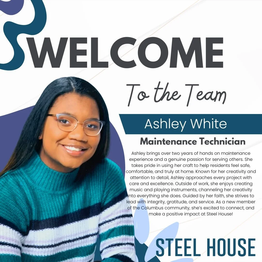 Please join us in giving a warm Steel House welcome to Ashley White, our new Maintenance Technician! 👏🔧

Ashley brings hands-on experience, creativity, and a true passion for serving others. She takes pride in helping our residents feel safe, comfo