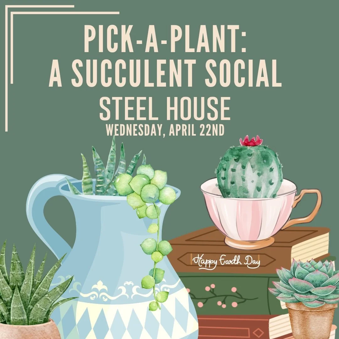 Spring vibes are in full bloom at Steel House 🌿✨

Join us for our Pick-A-Plant: Succulent Social on Wednesday, April 22nd and celebrate Earth Day with us! Stop by, pick out your own succulent, and enjoy a little midweek refresh with your neighbors. 