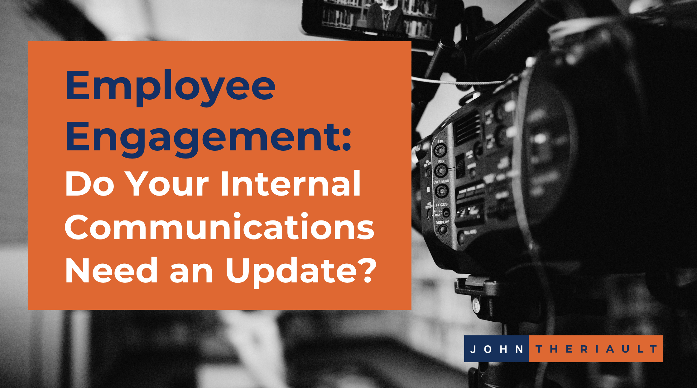 Employee Engagement: Do Your Internal Communications Need an Update? 