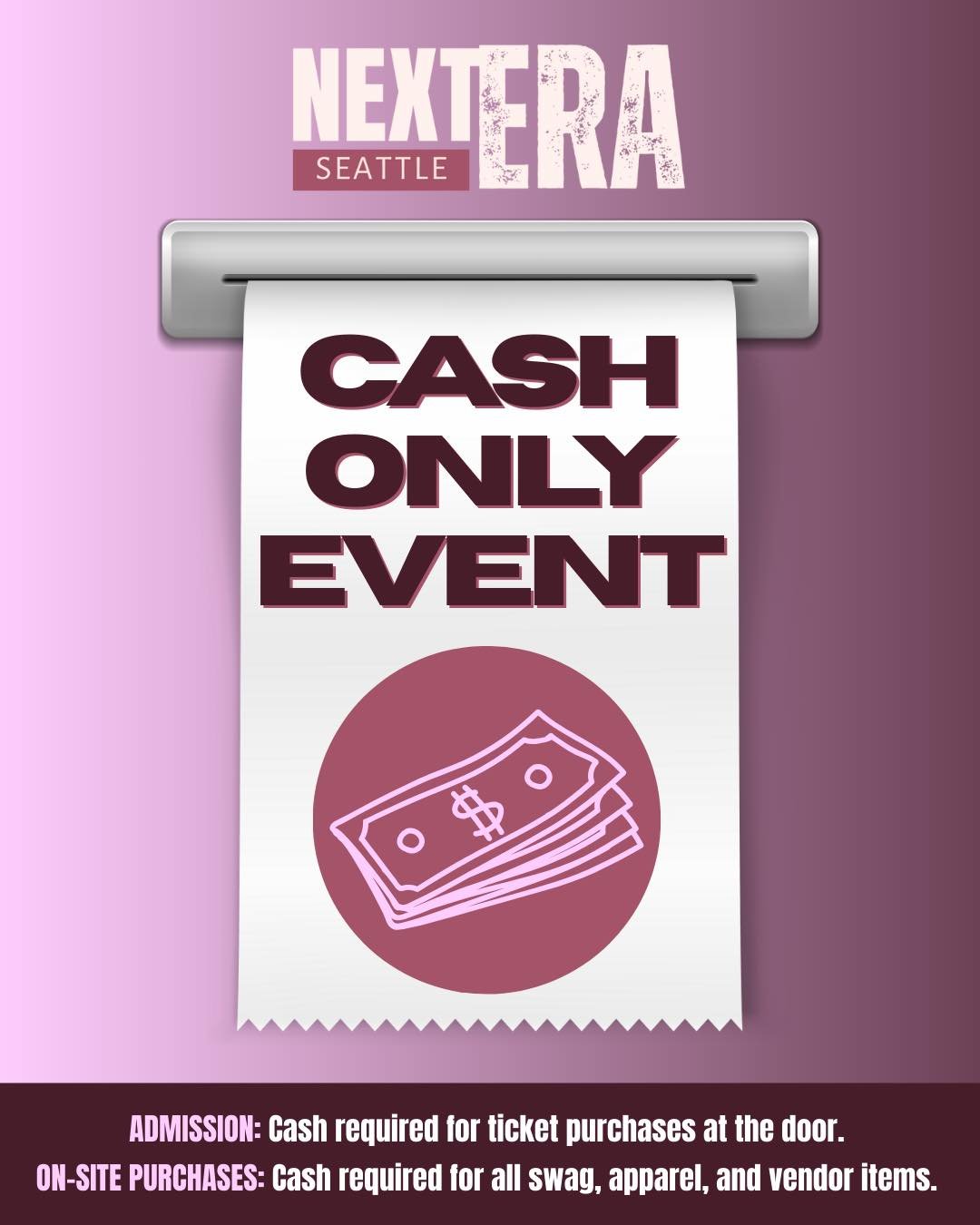 Friendly Reminder for Spectators 💵

Next Era - Seattle is a cash only event.

Please be sure to bring:
&bull; Cash for admissions tickets
&bull; Cash for purchases in the event lobby

Plan ahead so you can enjoy the weekend without any hiccups. We c