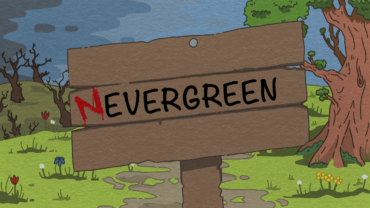 NEVERGREEN