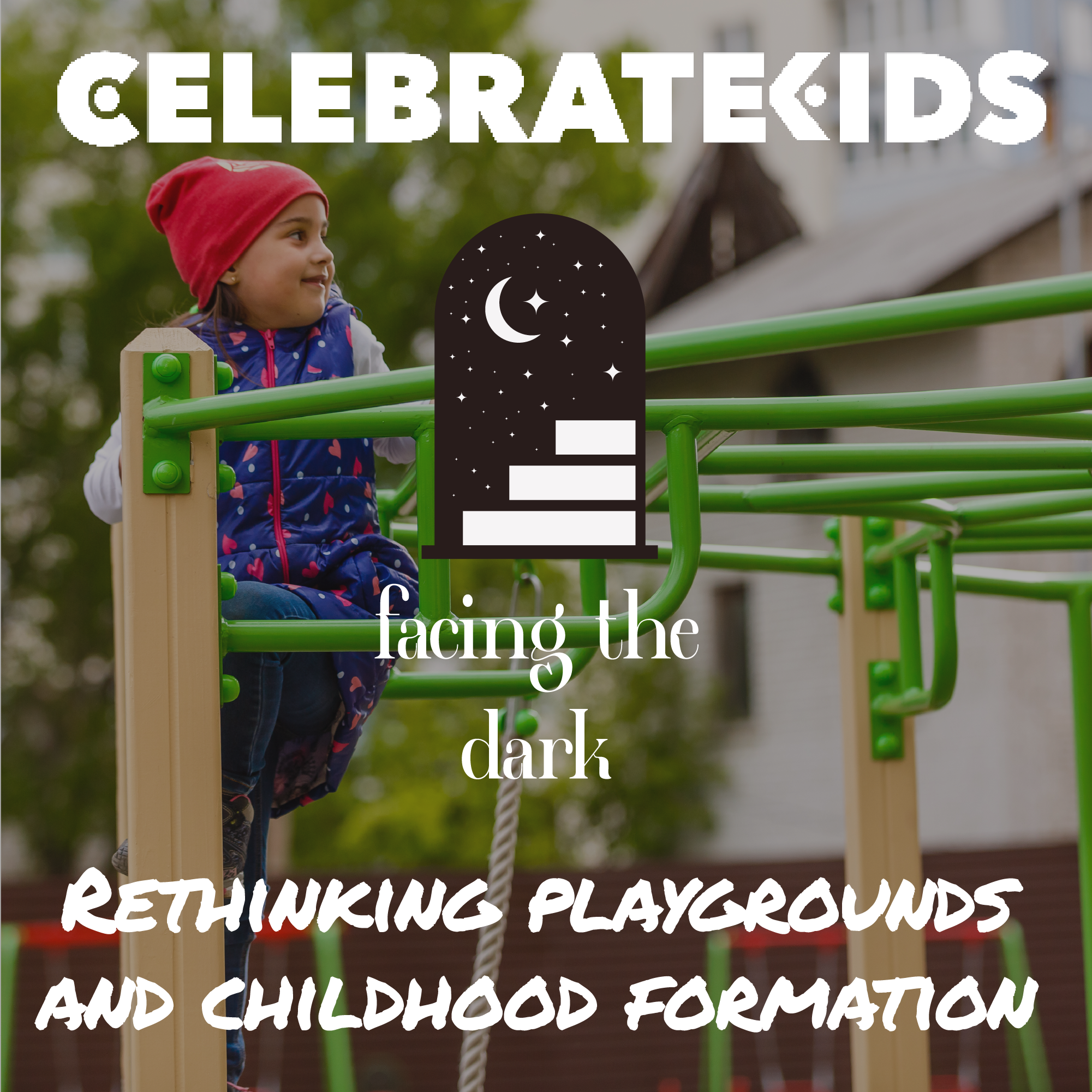 Playgrounds, Rules, and Raising Brave Kids