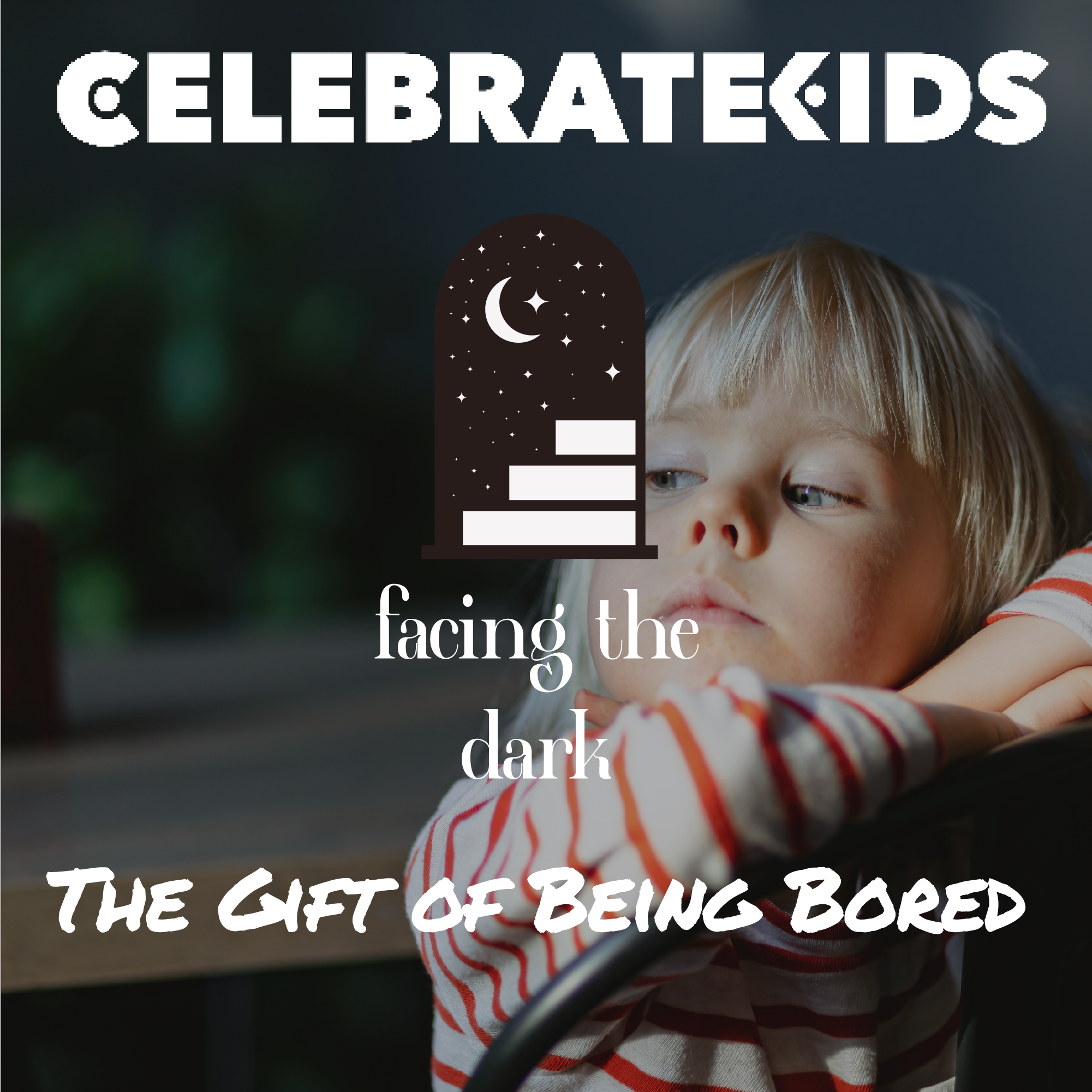 The Gift Hidden Inside Boredom